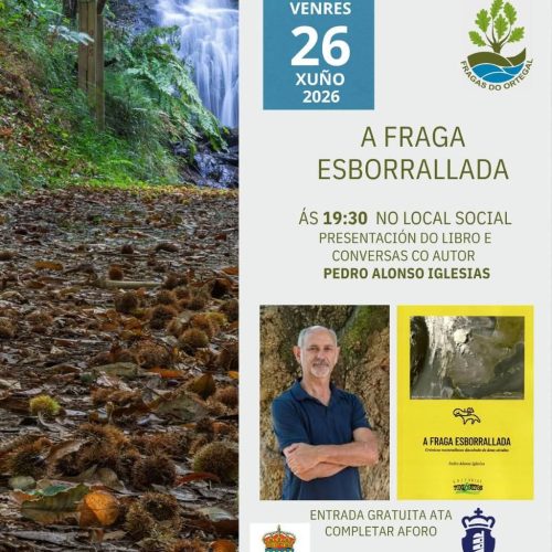 A Fraga Esborrallada – Presentación do Libro de Pedro Alonso Iglesias – 26-Junio-2026
